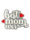 (image for) Best Mom Ever Bag Charm Compatible for Bogg, Simply Southern & Other Major Brands